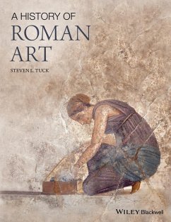 A History of Roman Art (eBook, PDF) - Tuck, Steven L.