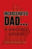 Incarcerated Dad... (eBook, ePUB)