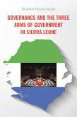 Governance and the Three Arms of Government in Sierra Leone (eBook, ePUB)