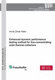 Enhanced dynamic performance testing method for line-concentrating solar thermal collectors (eBook, PDF)
