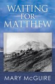 Waiting for Matthew (eBook, ePUB)
