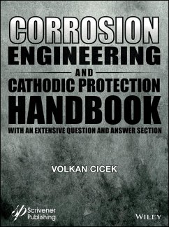 Corrosion Engineering and Cathodic Protection Handbook (eBook, ePUB) - Cicek, Volkan; Al-Numan, Bayan