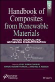 Handbook of Composites from Renewable Materials, Volume 3, Physico-Chemical and Mechanical Characterization (eBook, ePUB)