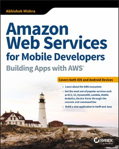Amazon Web Services for Mobile Developers (eBook, PDF) - Mishra, Abhishek