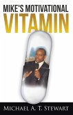 Mike's Motivational Vitamin (eBook, ePUB)