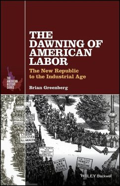 Cover The Dawning of American Labor (eBook, ePUB)