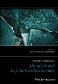 The Wiley Handbook of Disruptive and Impulse-Control Disorders (eBook, PDF)