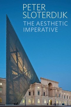 The Aesthetic Imperative (eBook, PDF) - Sloterdijk, Peter
