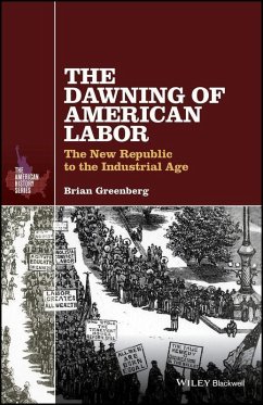 Cover The Dawning of American Labor (eBook, PDF)