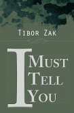 I Must Tell You (eBook, ePUB) I Must Tell You (eBook, ePUB)