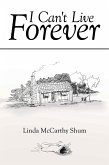 I Can't Live Forever (eBook, ePUB)