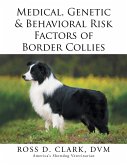 Medical, Genetic & Behavioral Risk Factors of Border Collies (eBook, ePUB)