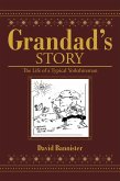 Grandad'S Story (eBook, ePUB) Grandad'S Story (eBook, ePUB)