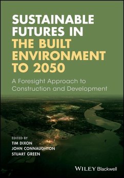 Sustainable Futures in the Built Environment to 2050 (eBook, ePUB)