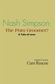 Nash Simpson: the Porn Groomer (eBook, ePUB)