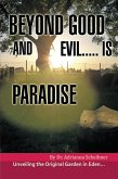 Beyond Good and Evil..... Is Paradise (eBook, ePUB) Beyond Good and Evil..... Is Paradise (eBook, ePUB)