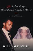 30 & Counting: What It Takes to Make It Work! (eBook, ePUB)