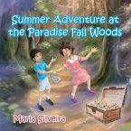 Summer Adventure at the Paradise Fall Woods (eBook, ePUB)