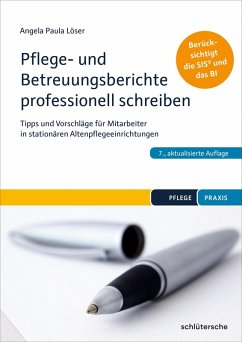 Pflege- und Betreuungsberichte professionell schreiben (eBook, PDF) - Löser, Angela Paula
