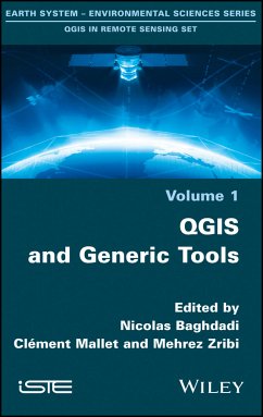 QGIS and Generic Tools (eBook, PDF) - Baghdadi, Nicolas; Mallet, Clément; Zribi, Mehrez