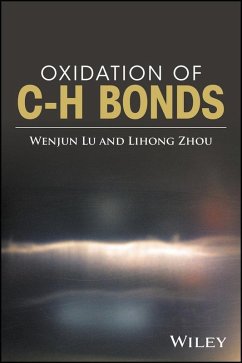 Oxidation of C-H Bonds (eBook, ePUB) - Lu, Wenjun; Zhou, Lihong