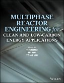 Multiphase Reactor Engineering for Clean and Low-Carbon Energy Applications (eBook, ePUB)