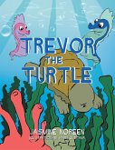 Trevor the Turtle (eBook, ePUB)