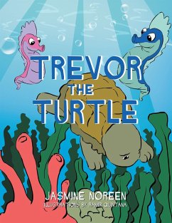 Trevor the Turtle (eBook, ePUB) - Noreen, Jasmine
