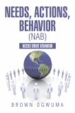Needs, Actions, Behavior (Nab) (eBook, ePUB) Needs, Actions, Behavior (Nab) (eBook, ePUB)