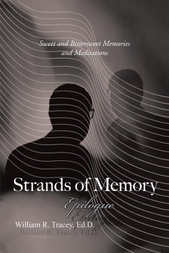 Strands of Memory - Epilogue (eBook, ePUB) - Tracey Ed. D., William R.