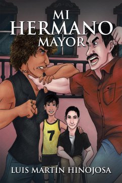 Mi Hermano Mayor (eBook, ePUB) - Hinojosa, Luis Martín