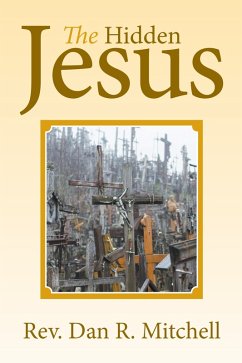 The Hidden Jesus (eBook, ePUB) - Mitchell, Dan R.
