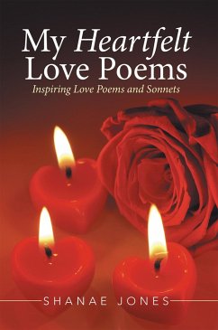 My Heartfelt Love Poems (eBook, ePUB) - Jones, Shanae