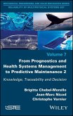 From Prognostics and Health Systems Management to Predictive Maintenance 2 (eBook, PDF)
