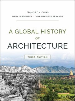 A Global History of Architecture (eBook, ePUB) - Ching, Francis D. K.; Jarzombek, Mark M.; Prakash, Vikramaditya