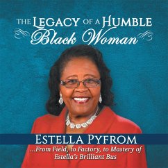 The Legacy of a Humble Black Woman (eBook, ePUB) - Pyfrom, Estella