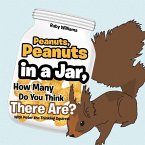 Peanuts, Peanuts in a Jar, How Many Do You Think There Are? (eBook, ePUB)