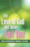 The Love of God Will Never Fail You (eBook, ePUB)