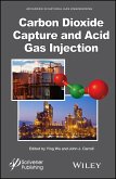 Carbon Dioxide Capture and Acid Gas Injection (eBook, PDF) Carbon Dioxide Capture and Acid Gas Injection (eBook, PDF)