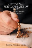 Under the Watchful Eye of Mary (eBook, ePUB) Under the Watchful Eye of Mary (eBook, ePUB)