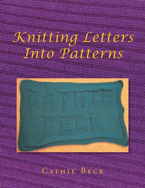 Knitting Letters into Patterns (eBook, ePUB) Knitting Letters into Patterns (eBook, ePUB)