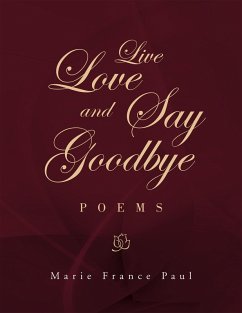 Cover Live Love and Say Goodbye (eBook, ePUB)