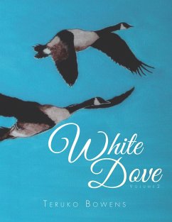 White Dove (eBook, ePUB) - Bowens, Teruko