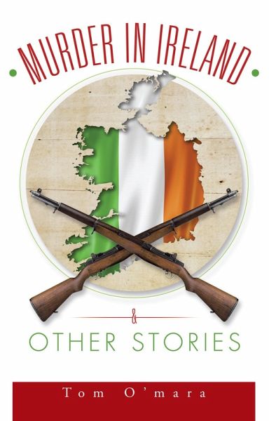 Murder in Ireland & Other Stories (eBook, ePUB) Murder in Ireland & Other Stories (eBook, ePUB)