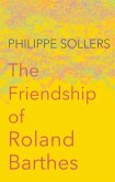 The Friendship of Roland Barthes (eBook, ePUB)