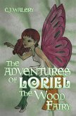 The Adventures of Loriel the Wood Fairy (eBook, ePUB)