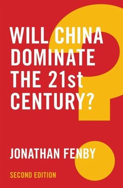 Will China Dominate the 21st Century? (eBook, ePUB) - Fenby, Jonathan