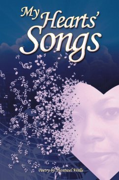 My Hearts' Songs (eBook, ePUB) - Wells, Shontwel