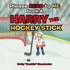 Please Read to Me: Harry the Hockey Stick (eBook, ePUB)