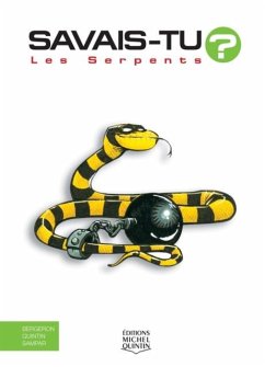 Savais-tu? - En couleurs 3 - Les Serpents (eBook, PDF) - Michel Quintin, Quintin